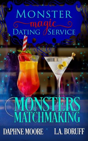 Monsters Matchmaking: A Paranormal Women's Fiction Romantic Comedy image number 0