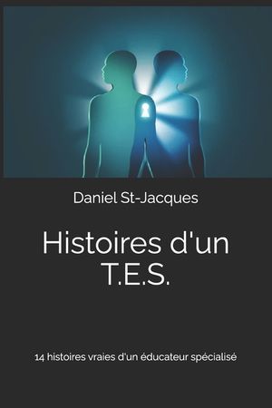 Anecdotes d'un T.E.S.: 14 histoires vraies d'un &eacute;ducateur sp&eacute;cialis&eacute; image number 0