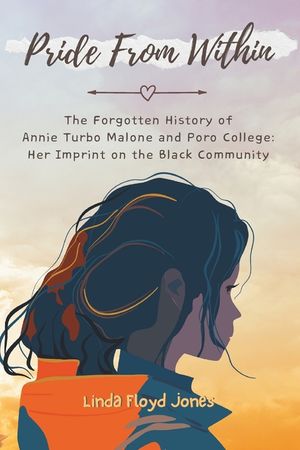 Pride From Within: The Forgotten History of Annie Turbo Malone and Poro College: Her Imprint on the Black Community image number 0
