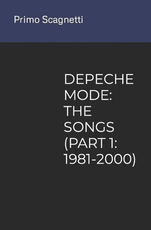 Depeche Mode: The Songs (Part 1: 1981-2000) image number 0