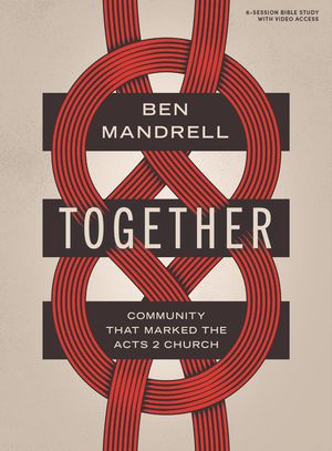 Together - Bible Study Book with Video Access: Community That Marked the Acts 2 Church image number 0