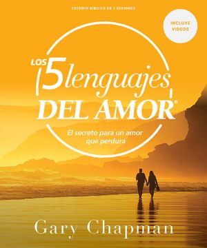 Los Cinco Lenguajes del Amor - Estudio B&iacute;blico Con Videos: El Secreto Para Un Amor Que Perdura image number 0