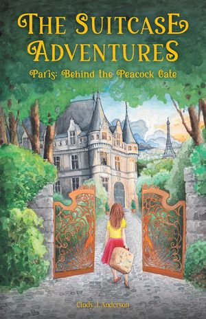 The Suitcase Adventures: Paris: Behind the Peacock Gate image number 0