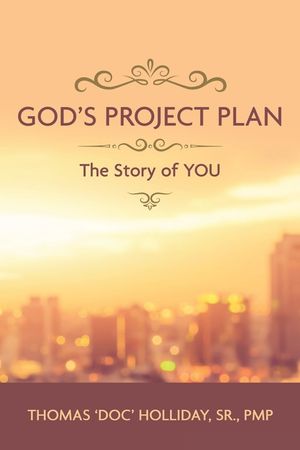 God's Project Plan: The Story of YOU image number 0