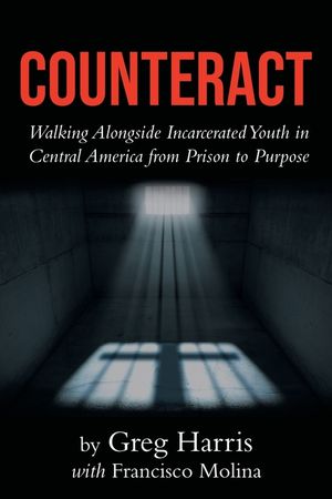 Counteract: Walking Alongside Incarcerated Youth in Central America from Prison to Purpose image number 0
