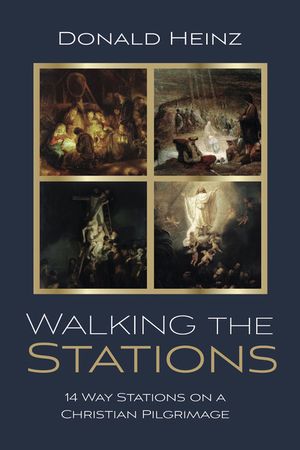 Walking the Stations: 14 Way Stations on a Christian Pilgrimage image number 0