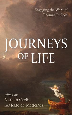 Journeys of Life: Engaging the Work of Thomas R. Cole image number 0