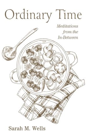 Ordinary Time: Meditations from the In-Between image number 0