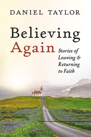 Believing Again: Stories of Leaving and Returning to Faith image number 0