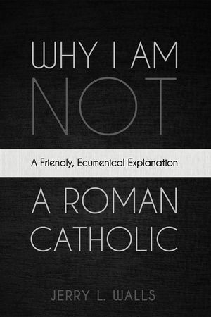 Why I Am Not a Roman Catholic image number 0