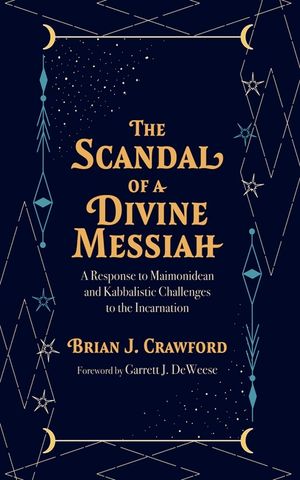 The Scandal of a Divine Messiah image number 0