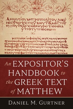 An Expositor's Handbook to the Greek Text of Matthew image number 0