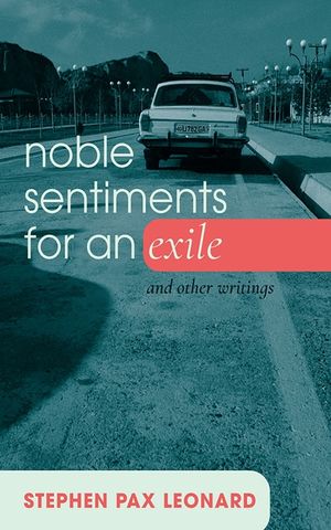 Noble Sentiments for an Exile: And Other Writings image number 0
