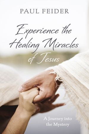 Experience the Healing Miracles of Jesus image number 0