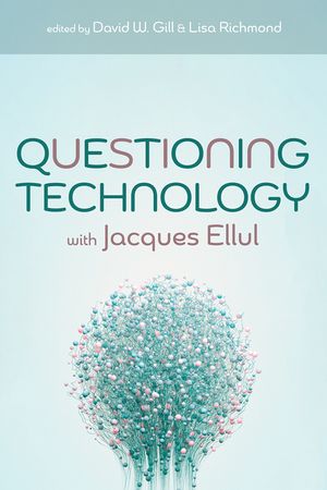 Questioning Technology with Jacques Ellul image number 0