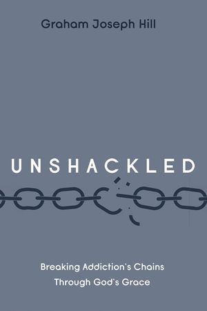Unshackled: Breaking Addiction's Chains Through God's Grace image number 0