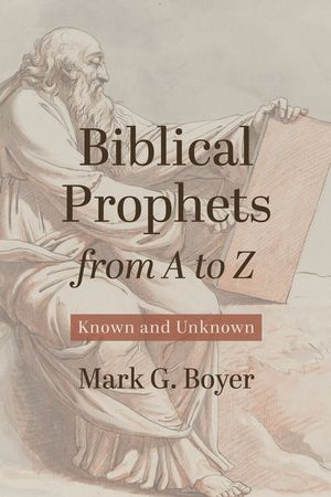Biblical Prophets from A to Z image number 0