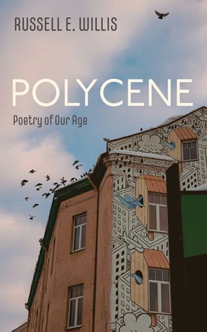 Polycene: Poetry of Our Age image number 0