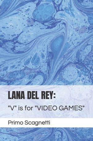 Lana del Rey: V is for VIDEO GAMES image number 0