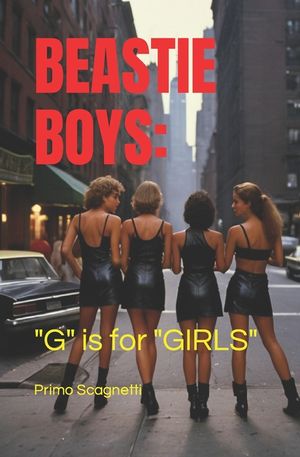 Beastie Boys: G is for GIRLS image number 0