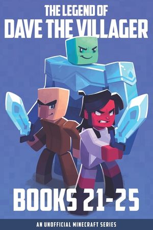 The Legend of Dave the Villager Books 21-25: An unofficial Minecraft series image number 0