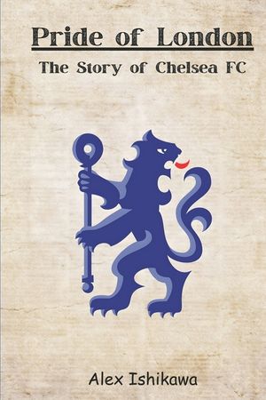 Pride of London: The Story of Chelsea FC image number 0