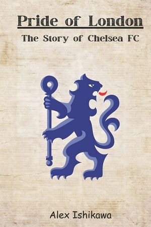 Pride of London: The Story of Chelsea FC image number 0