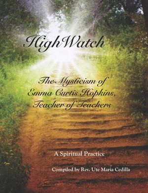 HighWatch - The Mysticism of Emma Curtis Hopkins, Teacher of Teachers image number 0