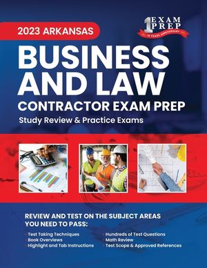 2023 Arkansas Business and Law Contractor Exam Prep: 2023 Study Review & Practice Exams image number 0