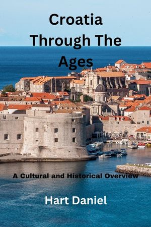 Croatia Through The Ages: A Cultural and Historical Overview image number 0