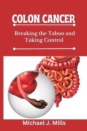 Colon Cancer: Breaking the Taboo and Taking Control image number 0