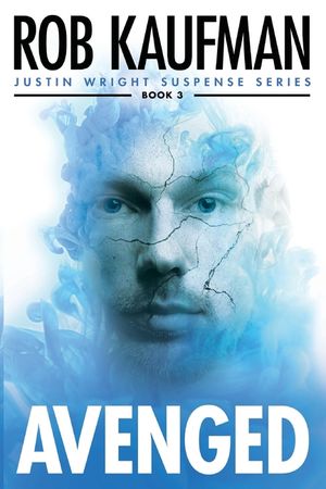 Avenged: Justin Wright Suspense Series - BOOK 3. A thriller you can't put down! image number 0