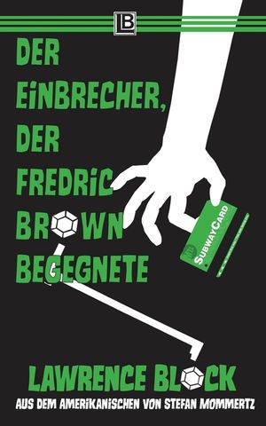 Der Einbrecher, der Fredric Brown begegnete: Bernie Rhodenbarr #13 image number 0