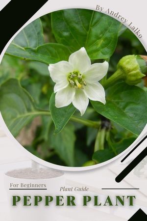 Pepper Plant: Plant Guide image number 0