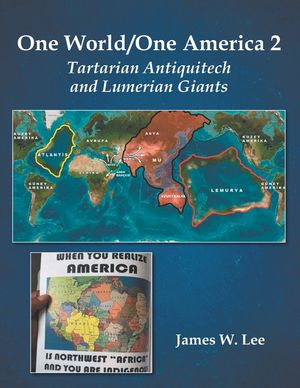 One World/One America 2: Tartarian Antiquitech and Lumerian Giants image number 0