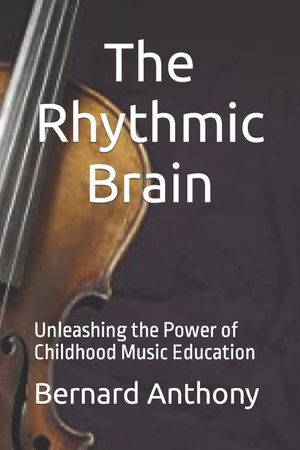 The Rhythmic Brain: Unleashing the Power of Childhood Music Education image number 0