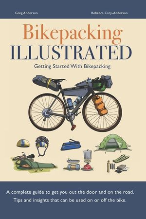 Bikepacking Illustrated - Getting started with bikepacking image number 0