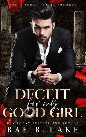 Deceit For My Good Girl: A Dark Mafia Stalker Romance image number 0