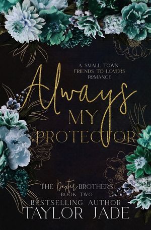 Always My Protector: Friends to Lovers Sweet Romance image number 0