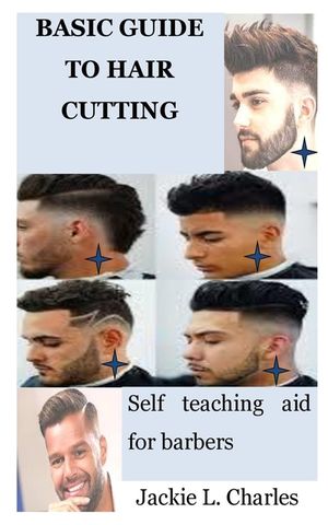 Basic Guide to Hair Cutting: Self teaching aid for barbers image number 0