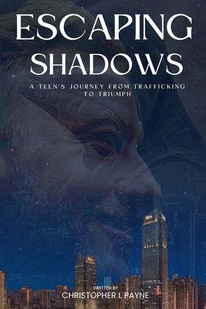 Escaping Shadows: A Teen's Journey from Trafficking to Triumph image number 0