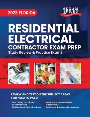 2023 Florida Residential Electrical Contractor Exam Prep: 2023 Study Review & Practice Exams image number 0