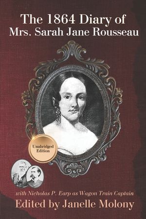The 1864 Diary of Mrs. Sarah Jane Rousseau: Unabridged Edition image number 0