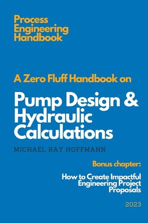 A Zero Fluff Handbook on Pump Design & Hydraulic Calculations image number 0