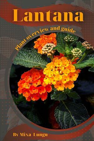 Lantana: Plant overview and guide image number 0