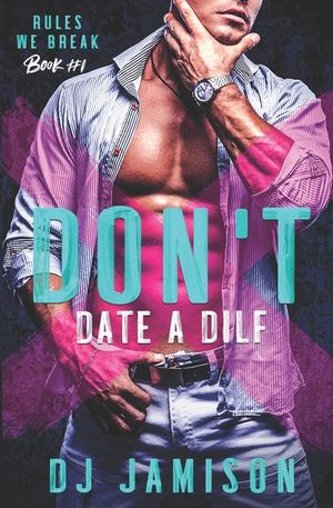 Don't Date A DILF image number 0