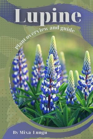 Lupine: Plant overview and guide image number 0