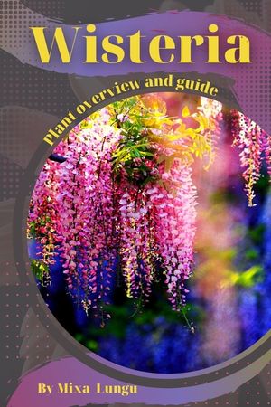 Wisteria: Plant overview and guide image number 0
