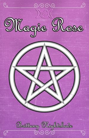 Magie Rose: Grimoire de la Gu&eacute;rison, de l'amour et de la Force F&eacute;minine image number 0