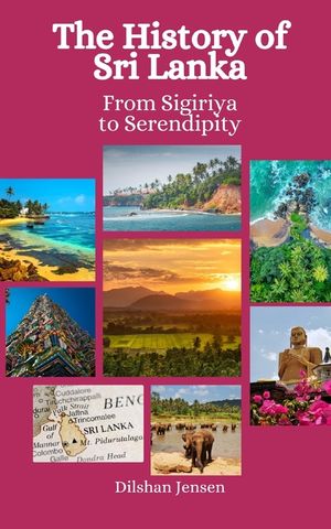 The History of Sri Lanka: From Sigiriya to Serendipity image number 0